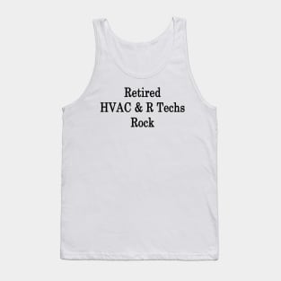 Retired HVAC & R Techs Rock Tank Top